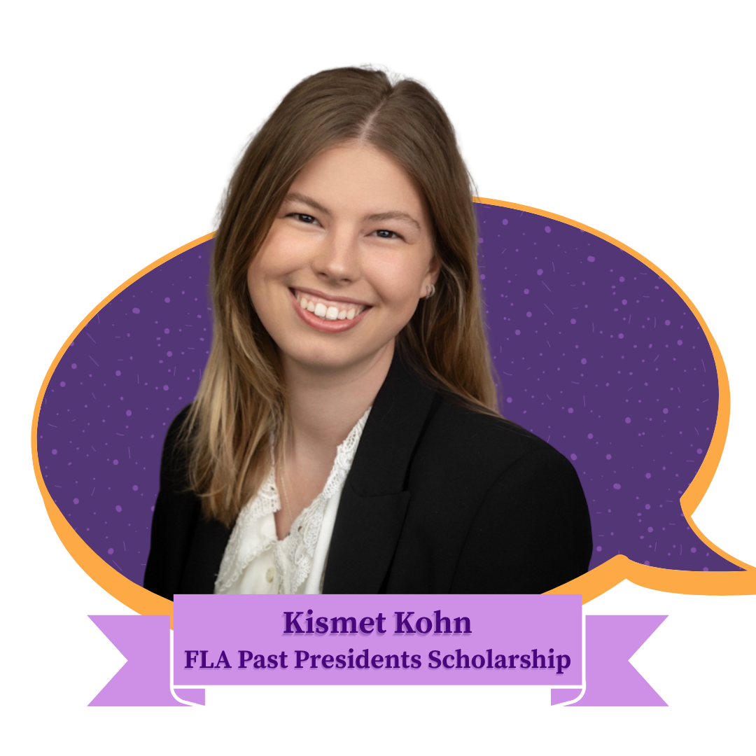 Photo of Kismet Kohn, FLA Past Presidents Scholarship winner